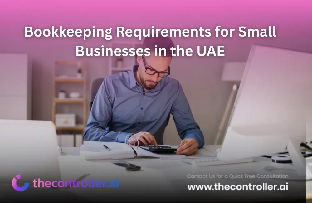 Bookkeeping Requirements for Small Businesses in the UAE