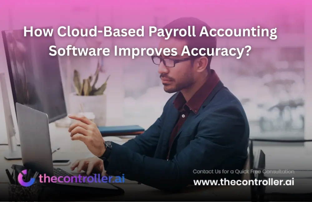 How Cloud-Based Payroll Accounting Software Improves Accuracy?