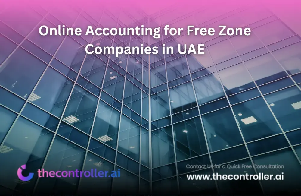 Online Accounting for Free Zone Companies in UAE: A Complete Guide